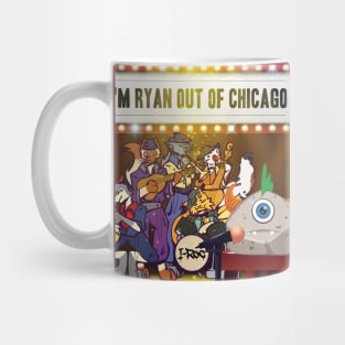 I'm Ryan Out of Chicago Mug